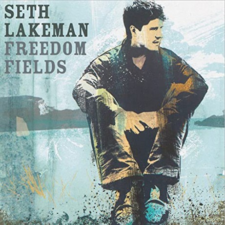 Seth Lakeman: Freedom Fields (Anniversary) [2CD]