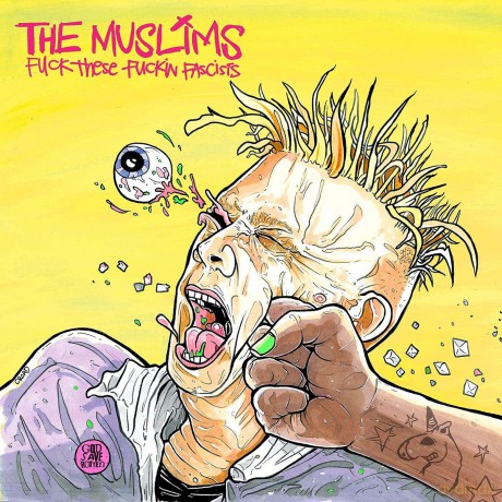 Muslims: Fuck These Fuckin Fascists [CD]