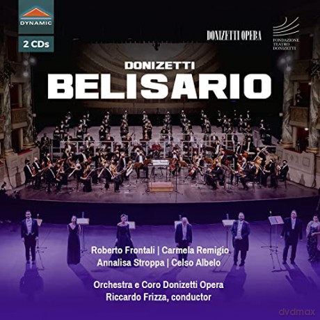 Coro Orch Donizetti Opera: Gaetano Donizetti: Belisario [2CD]