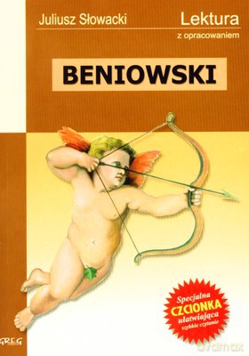 Beniowski Lektura Z Opracowaniem - Juliusz Słowacki [KSIĄŻKA]