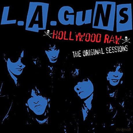 L.A. Guns: Hollywood Raw The Original Sessions [CD]