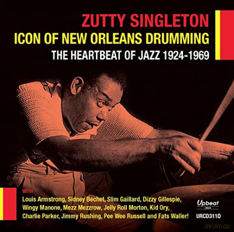 Zutty Singleton: Icon Of New Orleans Drumming - The Heartbeat Of Jazz 1924-1969 [2CD]