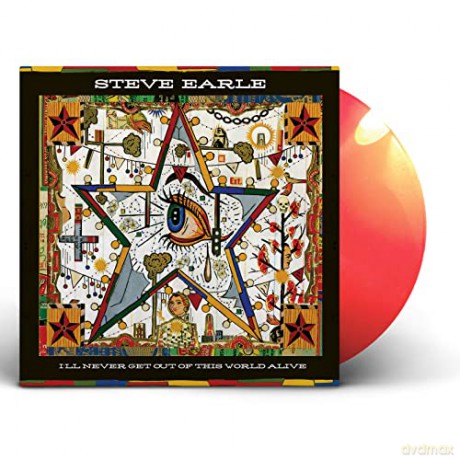 Steve Earle: I'll Never Get Out Of This World Alive (Colored) [Winyl]