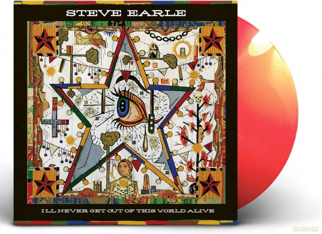 Steve Earle: I'll Never Get Out Of This World Alive (Colored) [Winyl]