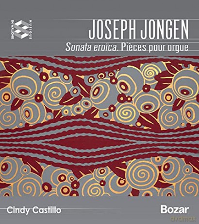 Cindy Castillo: Jongen: Sonata Eroica. Pieces Pour Orgue [CD]