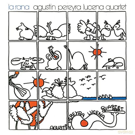 Agustin Pereyra Lucena Quartet: La Rana [CD]