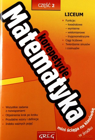 Matematyka Korepetycje Liceum Cz.2 [KSIĄŻKA]