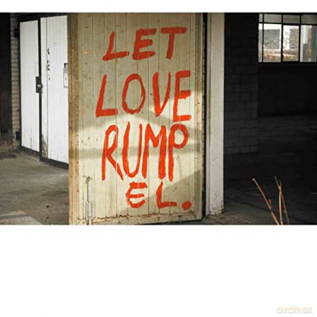 Kalabrese: Let Love Rumpel (Part 1) [CD]