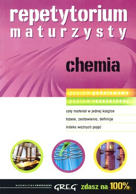 Repetytorium Maturzysty Chemia Zdasz Na 100% - Iwona Król [KSIĄŻKA]