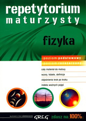 Repetytorium Maturzysty Fizyka Zdasz Na 100% [KSIĄŻKA]