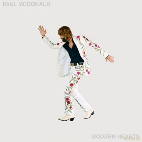 Paul Mcdonald: Modern Hearts (Deluxe) [CD]