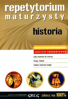 Repetytorium Maturzysty Historia Zdasz Na 100% [KSIĄŻKA]