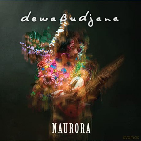 Dewa Budjana: Naurora [CD]