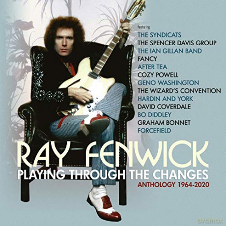 Ray Fenwick: Playing Through The Changes - Anthology 1964-2020 (Capacity Wallet) [3CD]