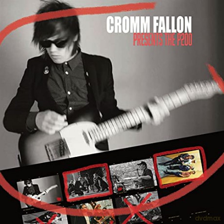 Cromm Fallon: Presents The P200 [CD]