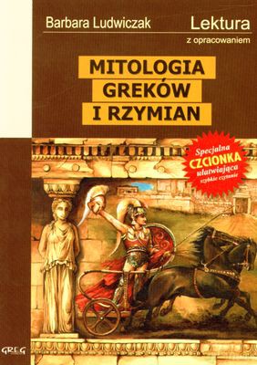 Mitologia Greków I Rzymian - Barbara Ludwiczak [KSIĄŻKA]