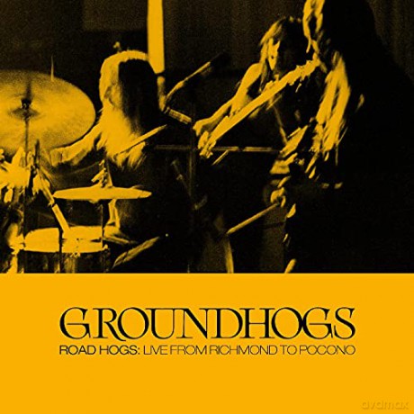 The Groundhogs: Roadhogs: Live From Richmond To Pocono [2CD]