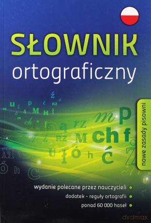 Sł. Ortograficzny Nowe Zasady Pisowni 60 000 Haseł [KSIĄŻKA]