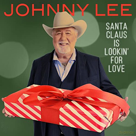 Johnny Lee: Santa Claus Is Lookin For Love [CD]