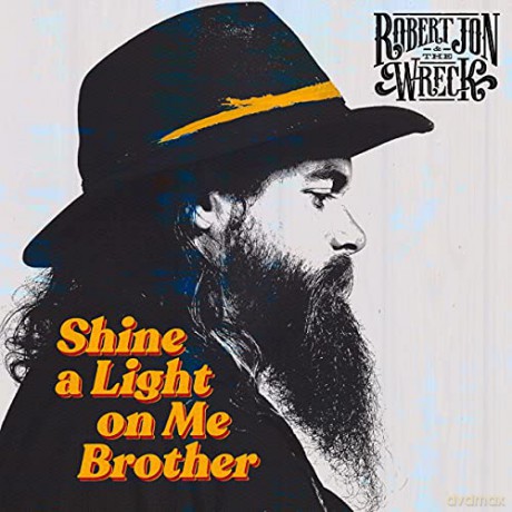 Robert Jon And The Wreck: Shine A Light On Me Brother [Winyl]