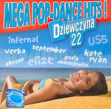 Dziewczyna 22 Mega Pop-Dance Hits [CD]