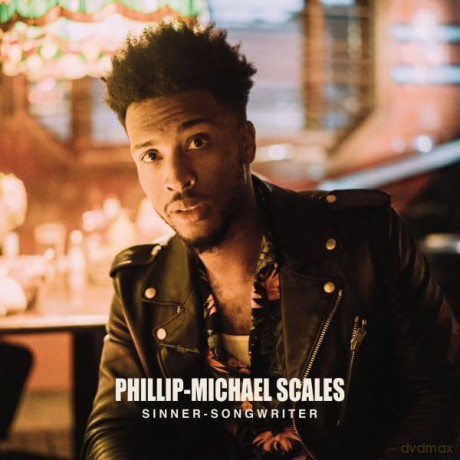 Phillip-Michael Scales: Sinner - Songwriter [CD]