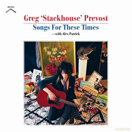 Greg Stackhouse Prevost: Songs For These Times [CD]