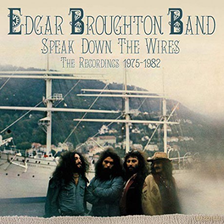 Edgar Broughton Band: Speak Down The Wires - The Recordings 1975-1982 (Remastered) (Clamshell) [4CD]