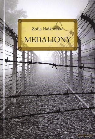 Medaliony Wyd.2011 (twarda) - Zofia Nałkowska [KSIĄŻKA]