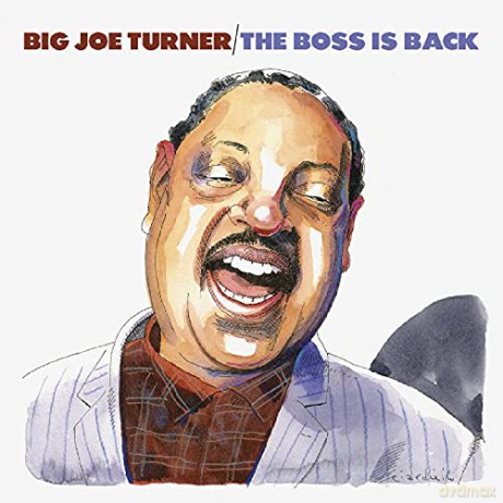 Big Joe Turner: The Boss Is Back [2CD]