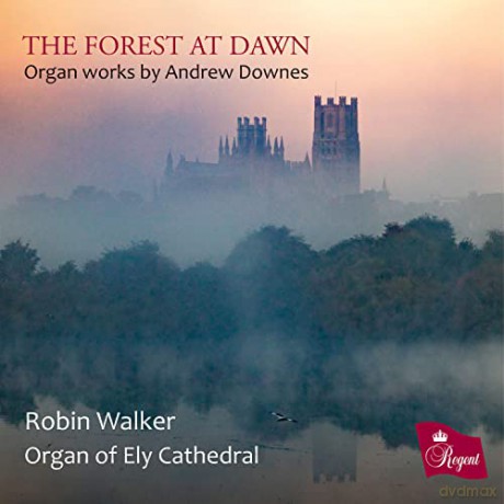 Robin Walker/ Organ Of Ely Cathedral: The Forest At Dawn [CD]