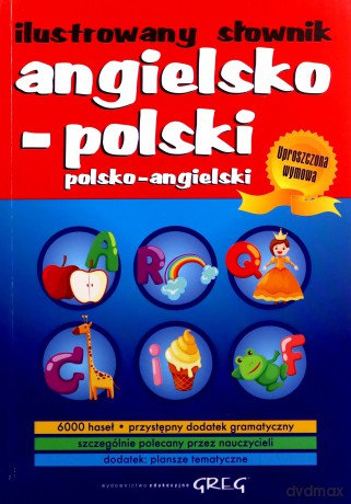 Ilustrowany Słownik Angielsko-Polski Najlepsze Wydanie [KSIĄŻKA]