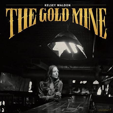 Kelsey Waldon: The Goldmine [CD]