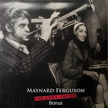 Maynard Ferguson: The Lost Tapes Bonus [CD]
