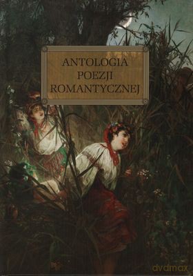 Antologia Poezji Romantycznej (twarda) [KSIĄŻKA]