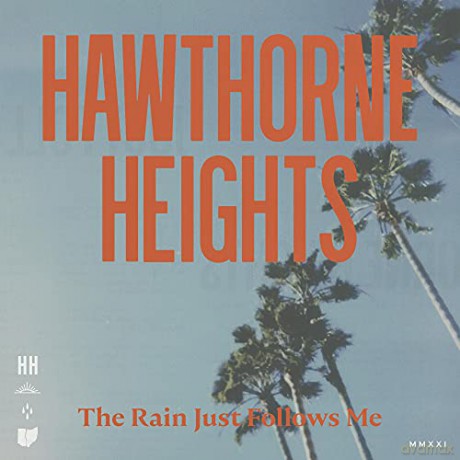Hawthorne Heights: The Rain Just Follows Me [CD]