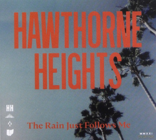 Hawthorne Heights: The Rain Just Follows Me [CD]