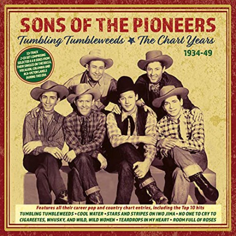 Sons Of The Pioneers: Tumbling Tumbleweeds: The Chart Years 1934-49 [2CD]