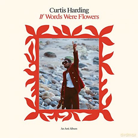 Curtis Harding: If Words Were Flowers [CD]