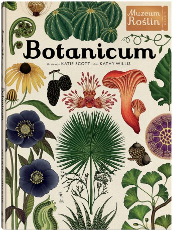 Botanicum. Muzeum Roślin - Kathy Willis [KSIĄŻKA]