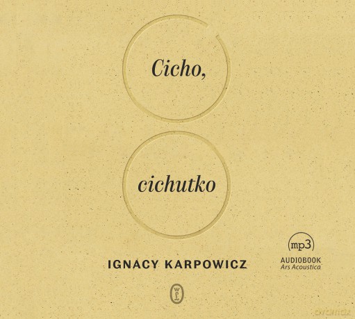 Cicho, cichutko - Ignacy Karpowicz [AUDIOBOOK]