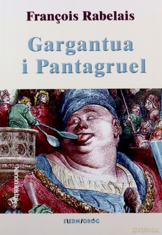 Gargantua i Pantagruel - Francois Rabelais [KSIĄŻKA]