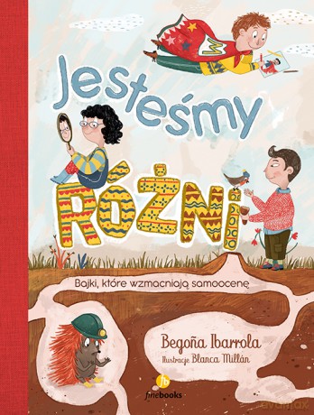 Jesteśmy różni - Begona Ibarrola [KSIĄŻKA]