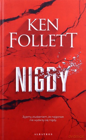 Nigdy - Ken Follett [KSIĄŻKA]