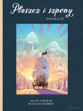 Płaszcz i szpony. Integral II - Alain Ayroles, Jean-Luc Masbou [KOMIKS]