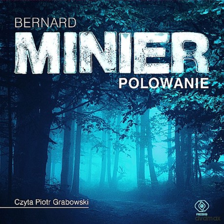 Polowanie - Bernard Minier [AUDIOBOOK]