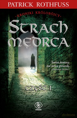 Strach Mędrca (Tom 1) - Patrick Rothfuss [KSIĄŻKA]