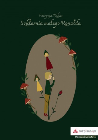 Szklarnia małego Ronalda - Patrycja Rekus [KSIĄŻKA]