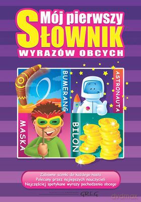Mój Pierwszy Słownik Wyrazów Obcych - Katarzyna Ćwiękała [KSIĄŻKA]