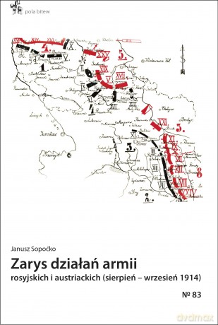 Zarys działań armii rosyjskich i austriackich - Janusz Sopoćko [KSIĄŻKA]